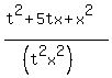 %28t%5E2+%2B+5tx+%2B+x%5E2%29%2F%28%28t%5E2x%5E2%29%29