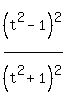 %28t%5E2-1%29%5E2%2F%28t%5E2%2B1%29%5E2