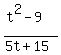 %28t%5E2-9%29%2F%28+5t%2B15%29
