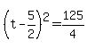 %28t+-+5%2F2%29%5E2+=+125%2F4