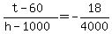 %28t+-+60%29+%2F+%28h+-+1000%29+=+-18+%2F+4000%29
