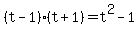 %28t-1%29%28t%2B1%29=t%5E2-1