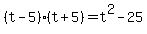 %28t-5%29%28t%2B5%29=t%5E2-25