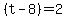 %28t-8%29+=+2