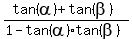%28tan%28alpha%29%2Btan%28beta%29%29%2F%281-tan%28alpha%29%2Atan%28beta%29%29