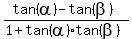 %28tan%28alpha%29-tan%28beta%29%29%2F%281%2Btan%28alpha%29tan%28beta%29%29