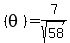 %28theta%29=+7%2Fsqrt%2858%29