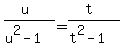 %28u%29%2F%28u%5E2-1%29+=+%28t%29%2F%28t%5E2-1%29