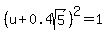 %28u%2B0.4sqrt%285%29%29%5E2=1