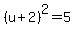 %28u%2B2%29%5E2=5