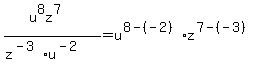 %28u%5E8z%5E7%29%2F%28z%5E%28-3%29u%5E%28-2%29%29+=u%5E%288-%28-2%29%29z%5E%287-%28-3%29%29