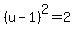 %28u-1%29%5E2=2