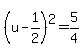 %28u-1%2F2%29%5E2=5%2F4