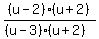 %28u-2%29%28u%2B2%29+%2F+%28%28u-3%29%28u%2B2%29%29