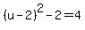 %28u-2%29%5E2-2=4