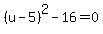 %28u-5%29%5E2-16=0