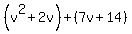 %28v%5E2%2B2v%29%2B%287v%2B14%29