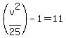 %28v%5E2%2F25%29-1+=+11