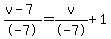%28v-7%29%2F-7=v%2F-7%2B1