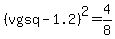 %28vgsq-1.2%29%5E2=4%2F8