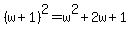 %28w%2B1%29%5E2+=+w%5E2+%2B+2w+%2B+1