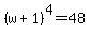 %28w%2B1%29%5E4=48
