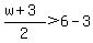 %28w%2B3%29%2F2%3E6-3