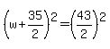%28w%2B35%2F2%29%5E2=%2843%2F2%29%5E2