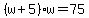 %28w%2B5%29%2Aw=75