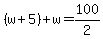 %28w%2B5%29%2Bw=100%2F2