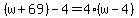 %28w%2B69%29-4=4%28w-4%29