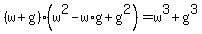 %28w%2Bg%29%28w%5E2-w%2Ag%2Bg%5E2%29=w%5E3%2Bg%5E3