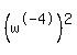 %28w%5E-4%29%5E2