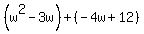 %28w%5E2-3w%29%2B%28-4w%2B12%29