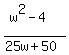 %28w%5E2-4%29%2F%2825w%2B50%29