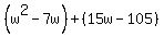 %28w%5E2-7w%29%2B%2815w-105%29