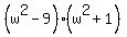 %28w%5E2-9%29%28w%5E2%2B1%29