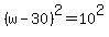 %28w+-+30%29%5E2+=+10%5E2