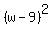 %28w+-+9%29%5E2