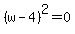 %28w-4%29%5E2=0