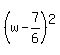 %28w-7%2F6%29%5E2