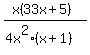 %28x%2833x%2B5%29%29%2F%284x%5E2%2A%28x%2B1%29%29