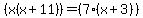 %28x%28x%2B11%29%29=%287%28x%2B3%29%29