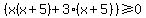 %28x%28x%2B5%29%2B3%28x%2B5%29%29%3E=0