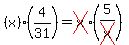 %28x%29%284%2F31%29=cross%28x%29%285%2Fcross%28x%29%29