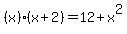 %28x%29%28x%2B2%29=12%2Bx%5E2