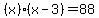 %28x%29%28x-3%29=88