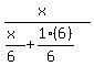 %28x%29%2F%28%28x%29%2F%286%29%2B1%2A%286%29%2F%286%29%29