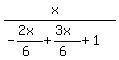 %28x%29%2F%28-%282x%29%2F%286%29%2B%283x%29%2F%286%29%2B1%29