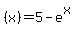 %28x%29=+5+-+e%5Ex